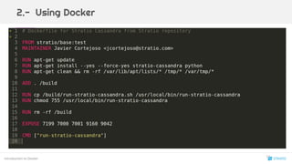 Introduction to Docker
2.- Using Docker
17
 
