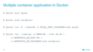 Docker Compose - YAML
version: '2'
services:
db:
image: mysql
environment:
MYSQL_ROOT_PASSWORD: root
wp:
depends_on:
- db
...