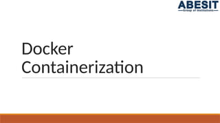 Introduction to Docker Containerization for beginners | PPTX