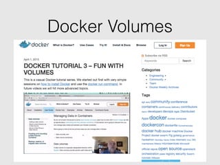 Docker Volumes
 