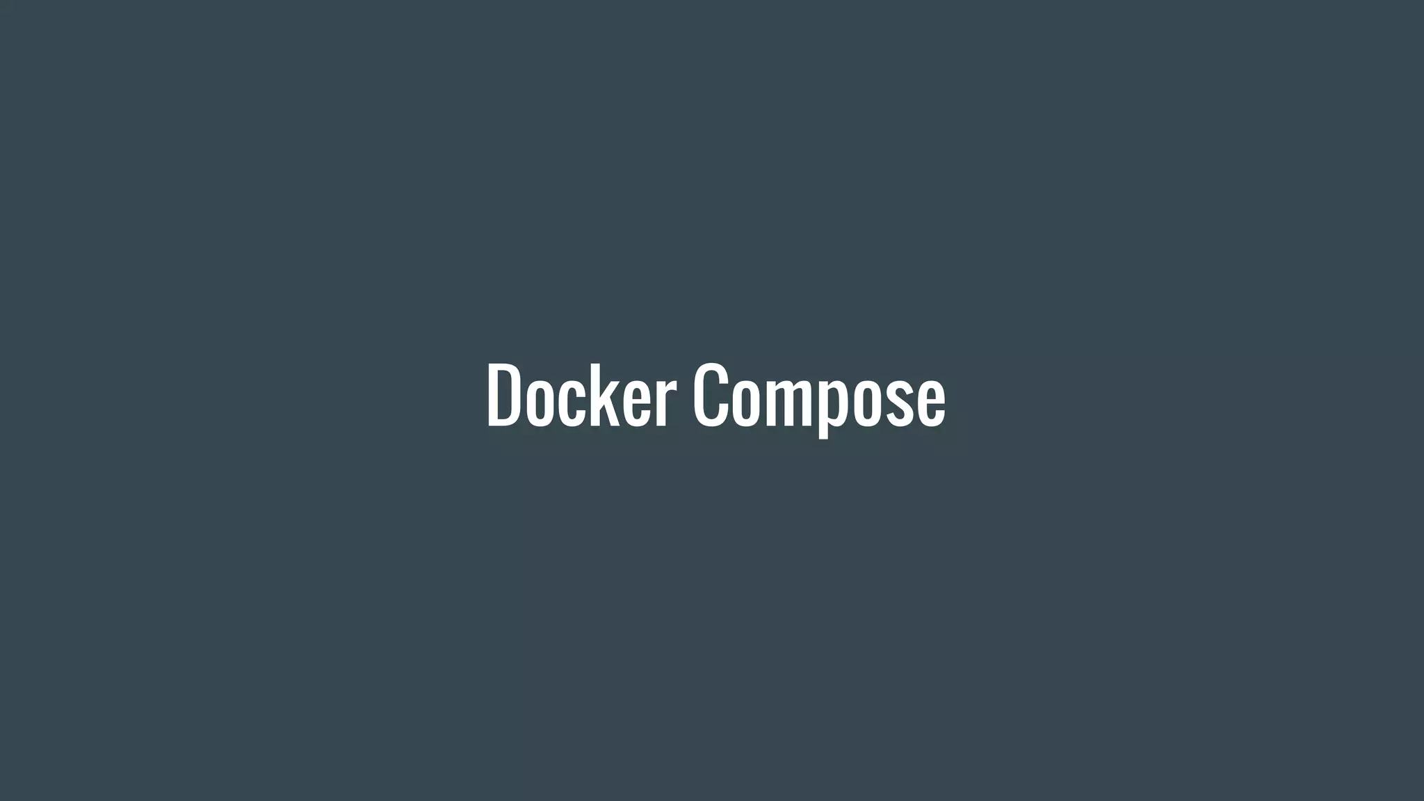 Docker Compose
 