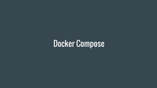 Introduction to docker and docker compose