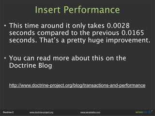 Insert Performance
• This time around it only takes 0.0028
  seconds compared to the previous 0.0165
  seconds. That’s a p...