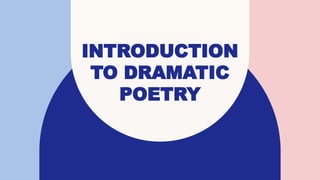 INTRODUCTION TO DRAMATIC POETRY FOR GRADE 8 | PPTX