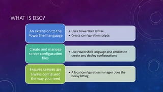 Introduction to Desired State Configuration (DSC) | PPT