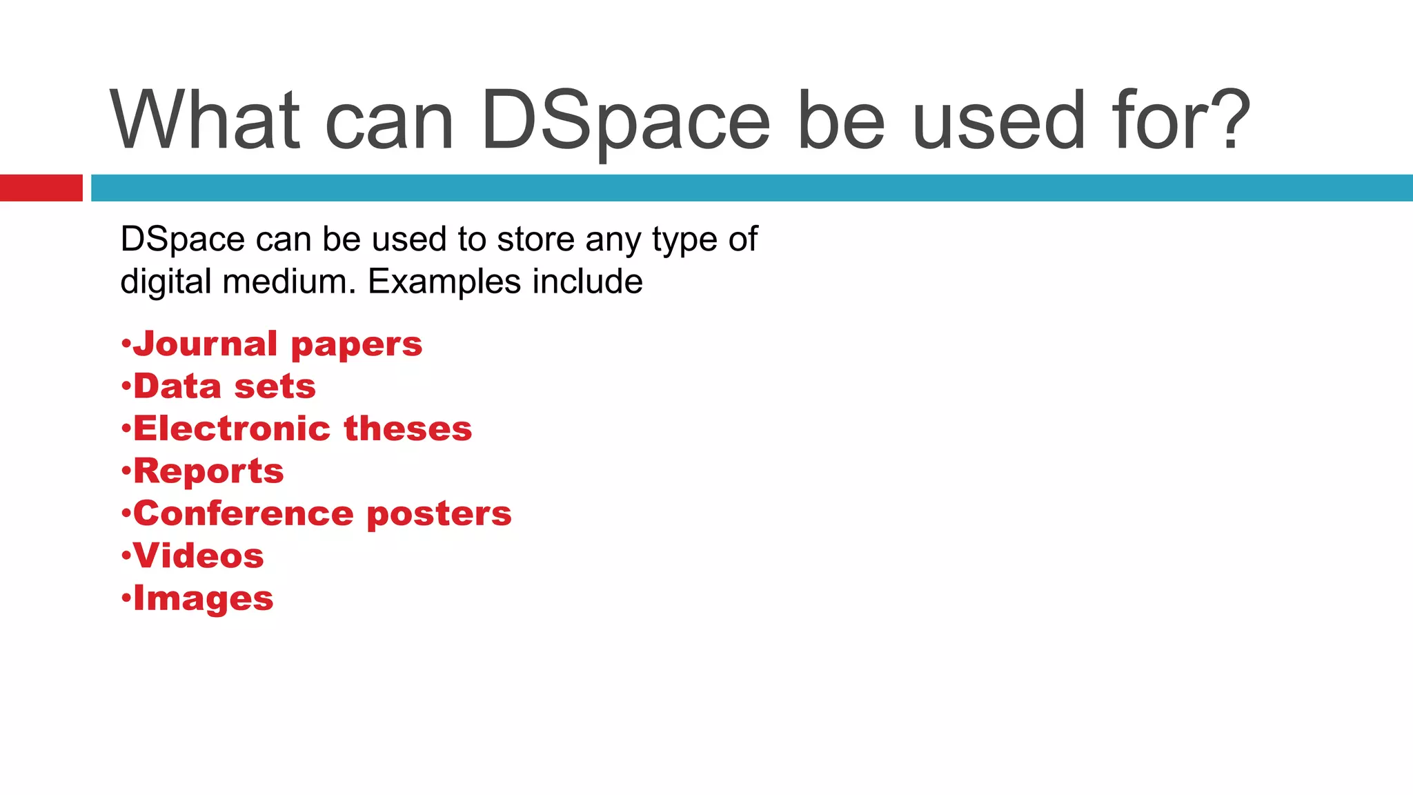 Introduction to DSpace | PPTX | Databases | Computer Software and ...