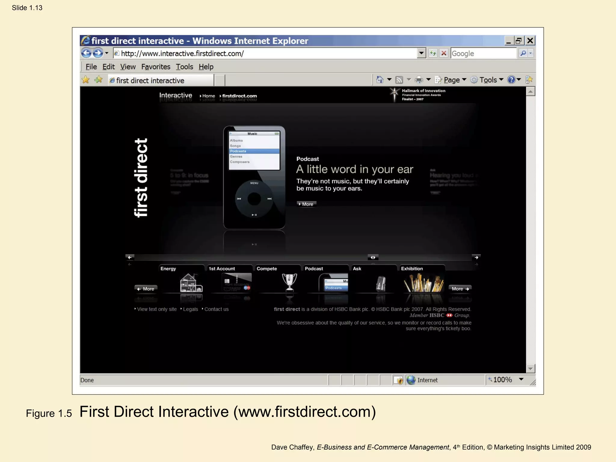 Dave Chaffey, E-Business and E-Commerce Management, 4th
Edition, © Marketing Insights Limited 2009
Slide 1.13
Figure 1.5 First Direct Interactive (www.firstdirect.com)
 