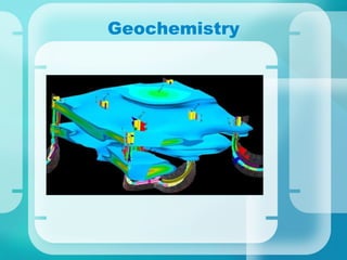 Geochemistry 