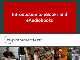 Introduction to eBooks and eAudiobooks 