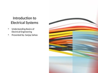 Introduction_to_Electrical_Systems_Presentation.pptx