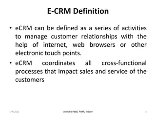 Introduction to electronics customer relationship management (e crm)