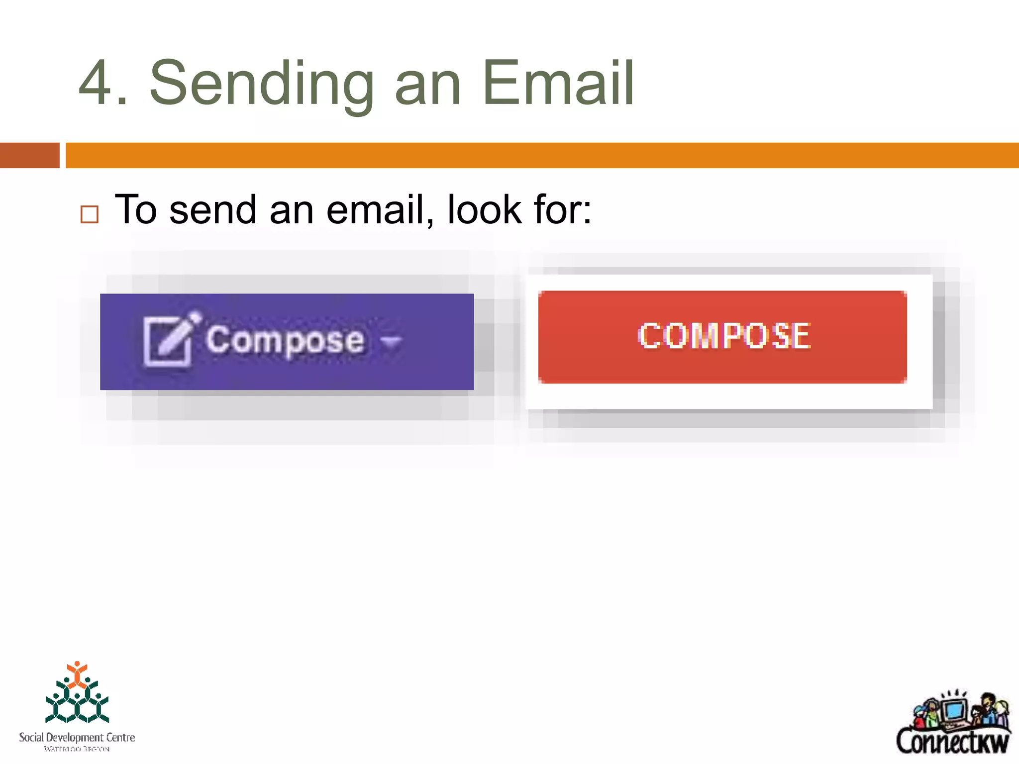 4. Sending an Email
 To send an email, look for:
 