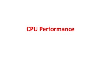 CPU Performance
 