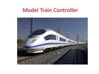 Model Train Controller
 