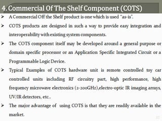 4.Commercial Of The Shelf Component (COTS)
37
 