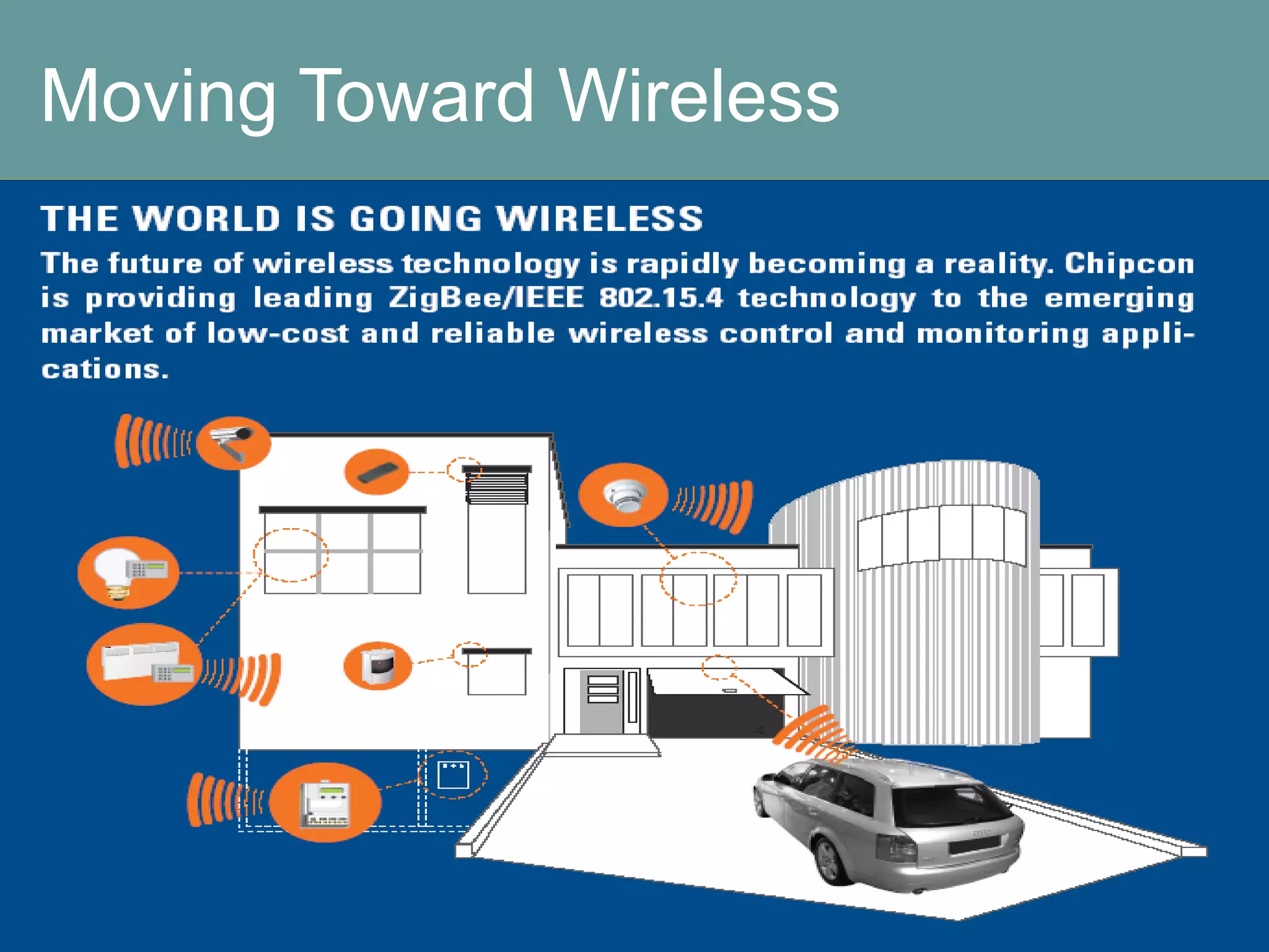 Moving Toward Wireless 