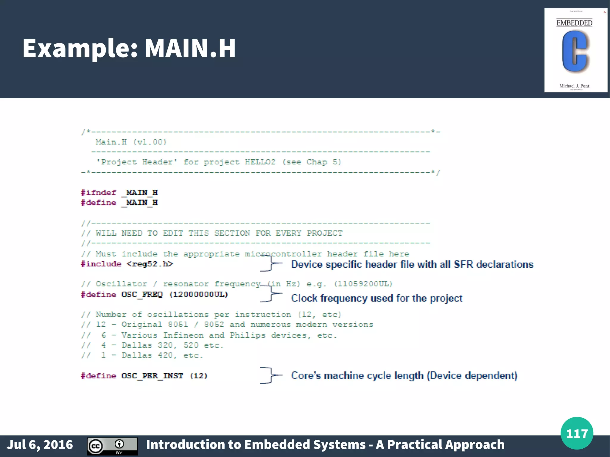 Jul 6, 2016 Introduction to Embedded Systems - A Practical Approach 117 Example: MAIN.H 