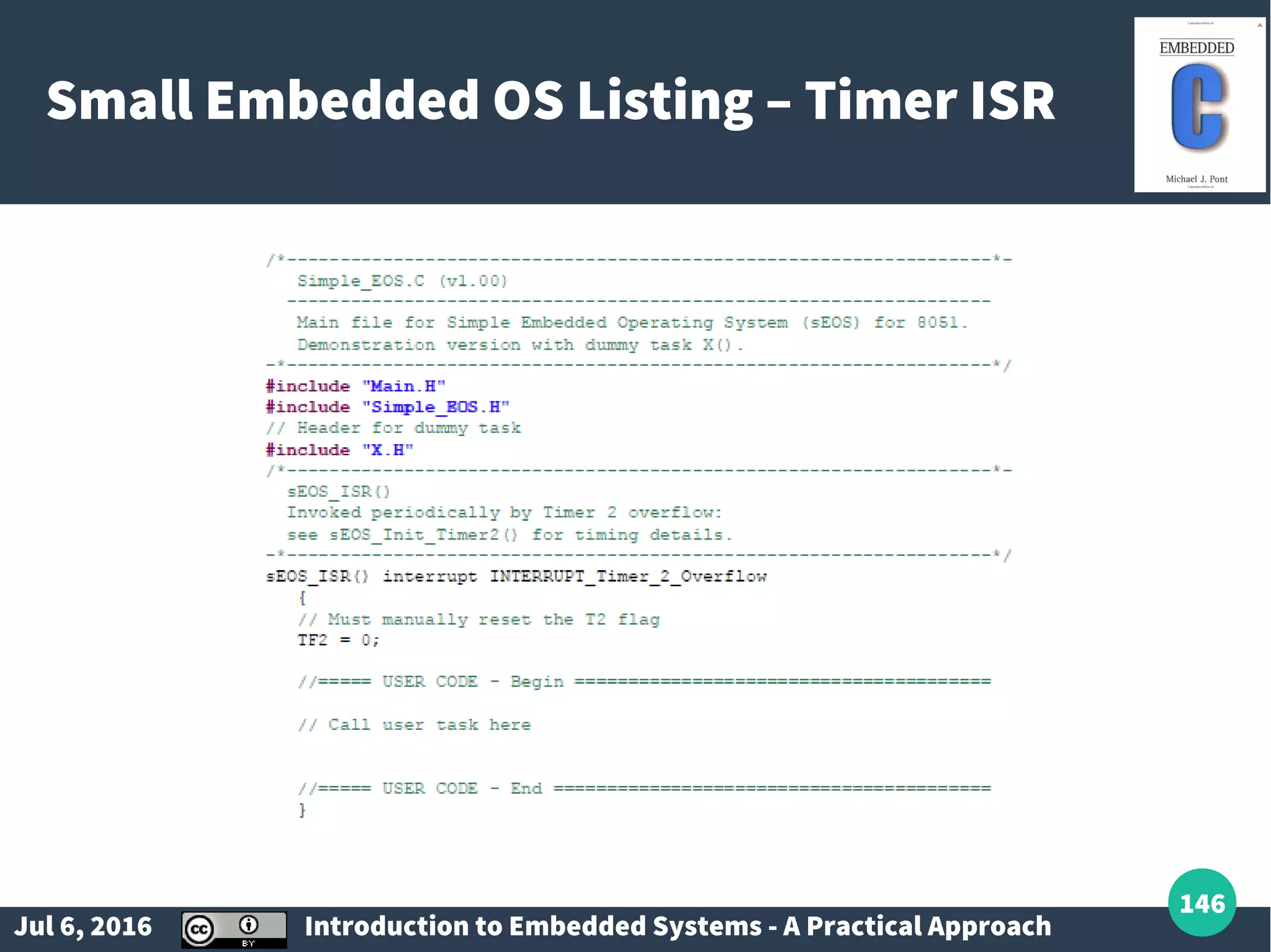 Jul 6, 2016 Introduction to Embedded Systems - A Practical Approach 146 Small Embedded OS Listing – Timer ISR 