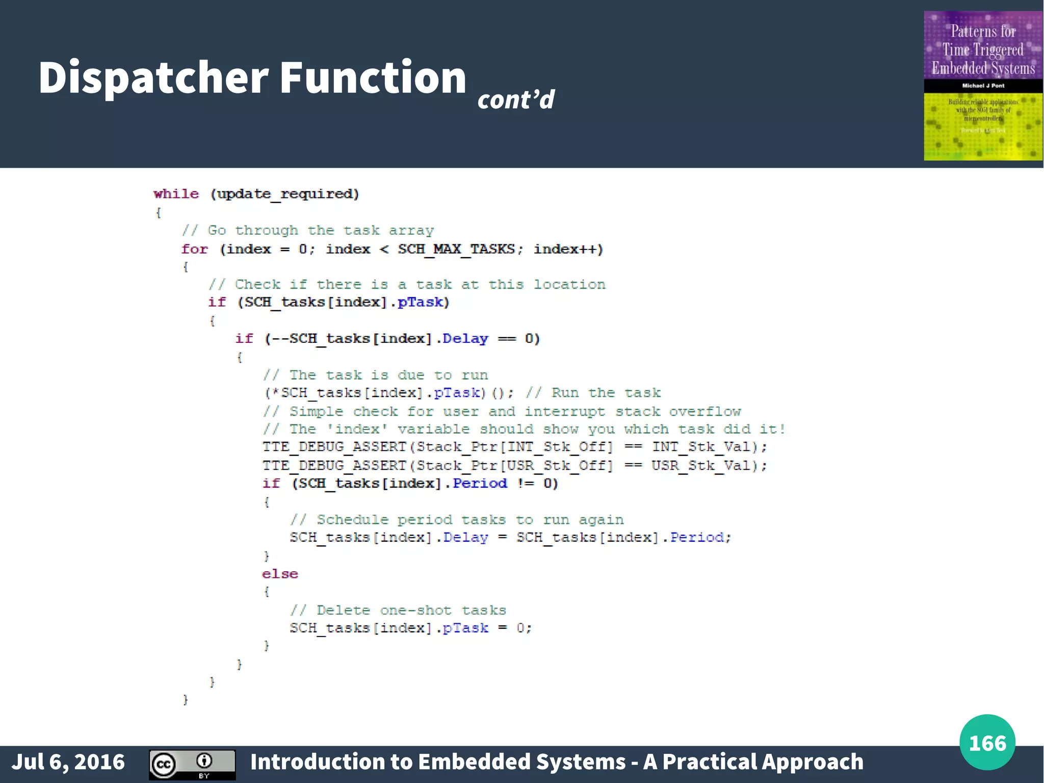 Jul 6, 2016 Introduction to Embedded Systems - A Practical Approach 166 Dispatcher Function cont’d 