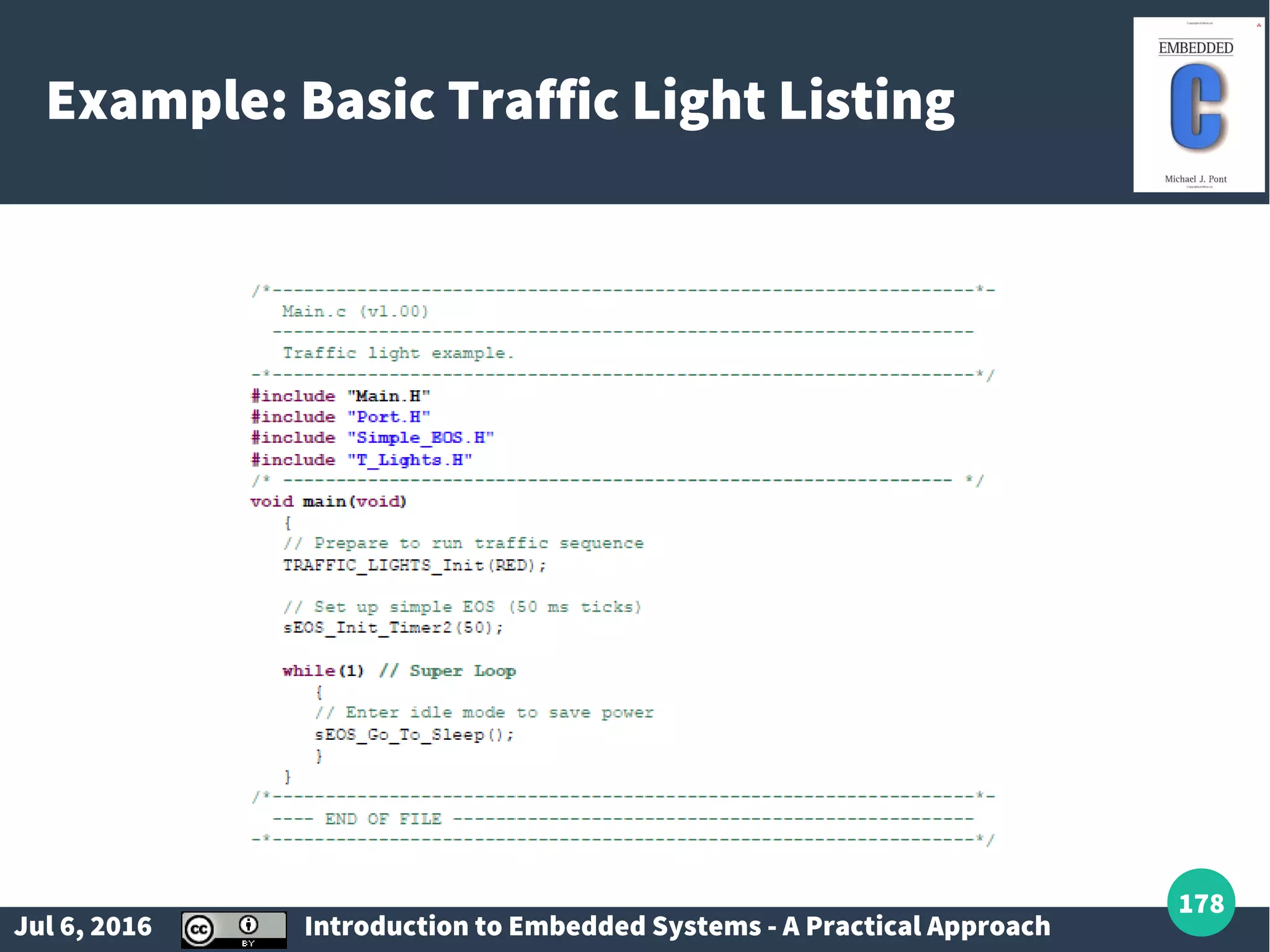 Jul 6, 2016 Introduction to Embedded Systems - A Practical Approach 178 Example: Basic Traffic Light Listing 