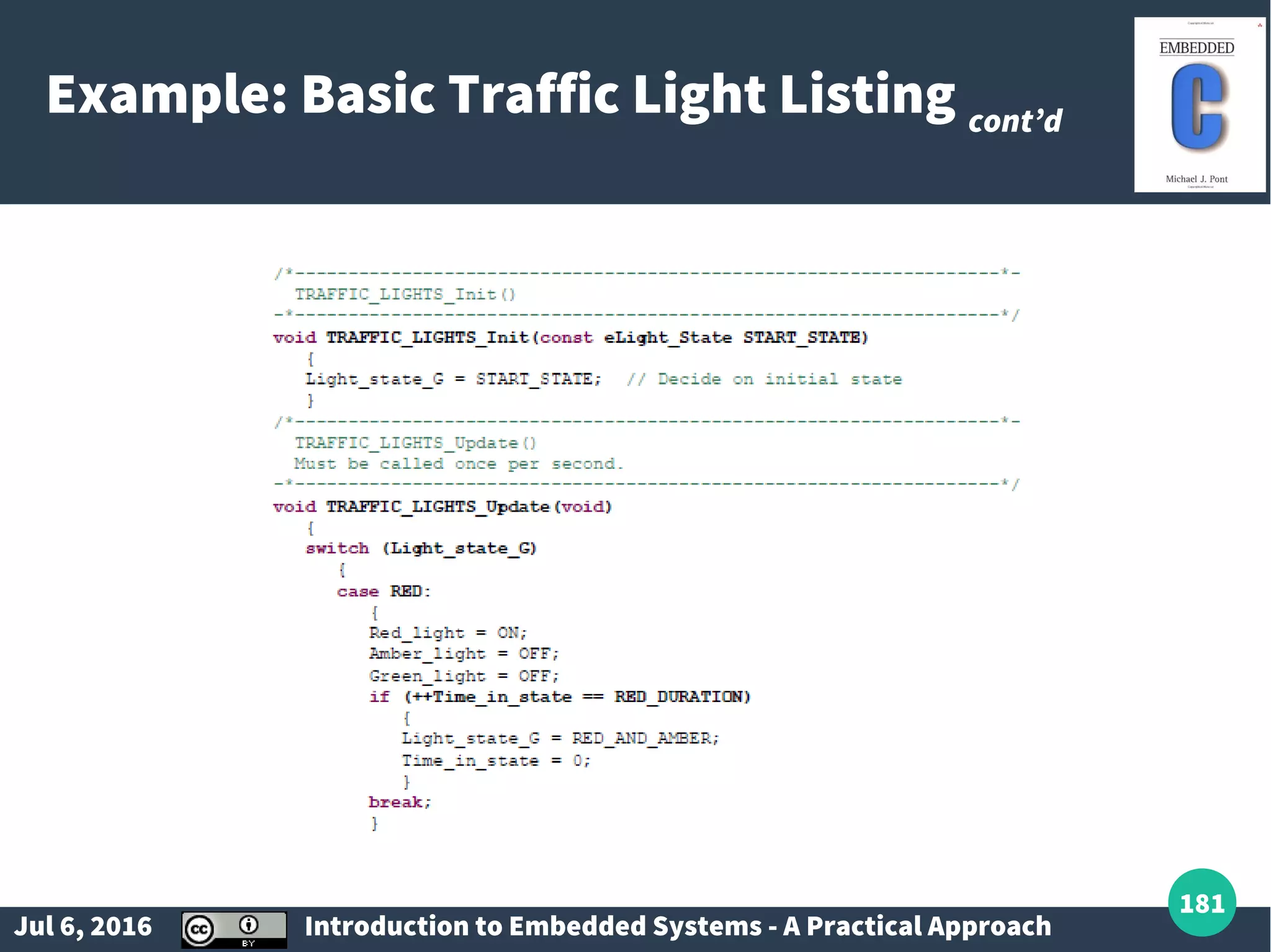 Jul 6, 2016 Introduction to Embedded Systems - A Practical Approach 181 Example: Basic Traffic Light Listing cont’d 