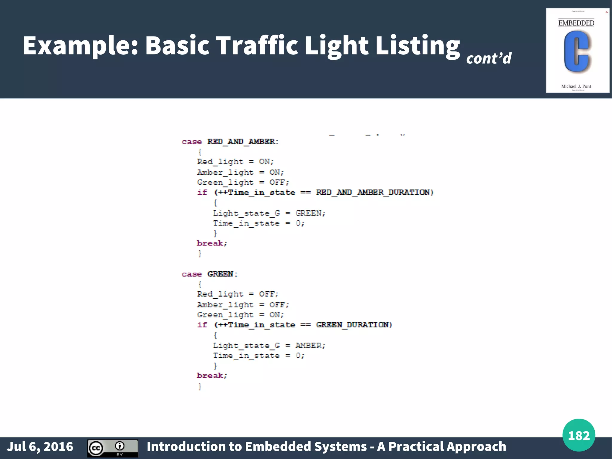 Jul 6, 2016 Introduction to Embedded Systems - A Practical Approach 182 Example: Basic Traffic Light Listing cont’d 