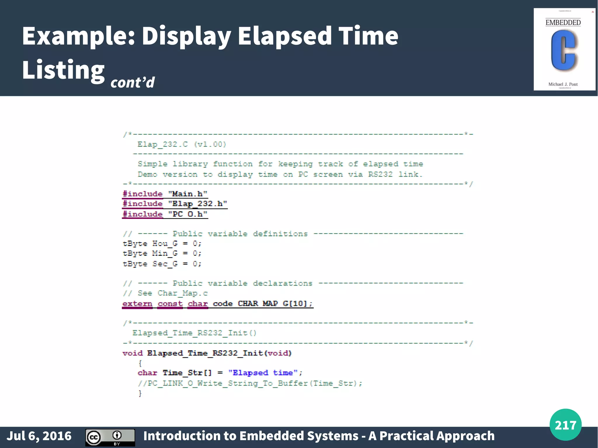 Jul 6, 2016 Introduction to Embedded Systems - A Practical Approach 217 Example: Display Elapsed Time Listing cont’d 
