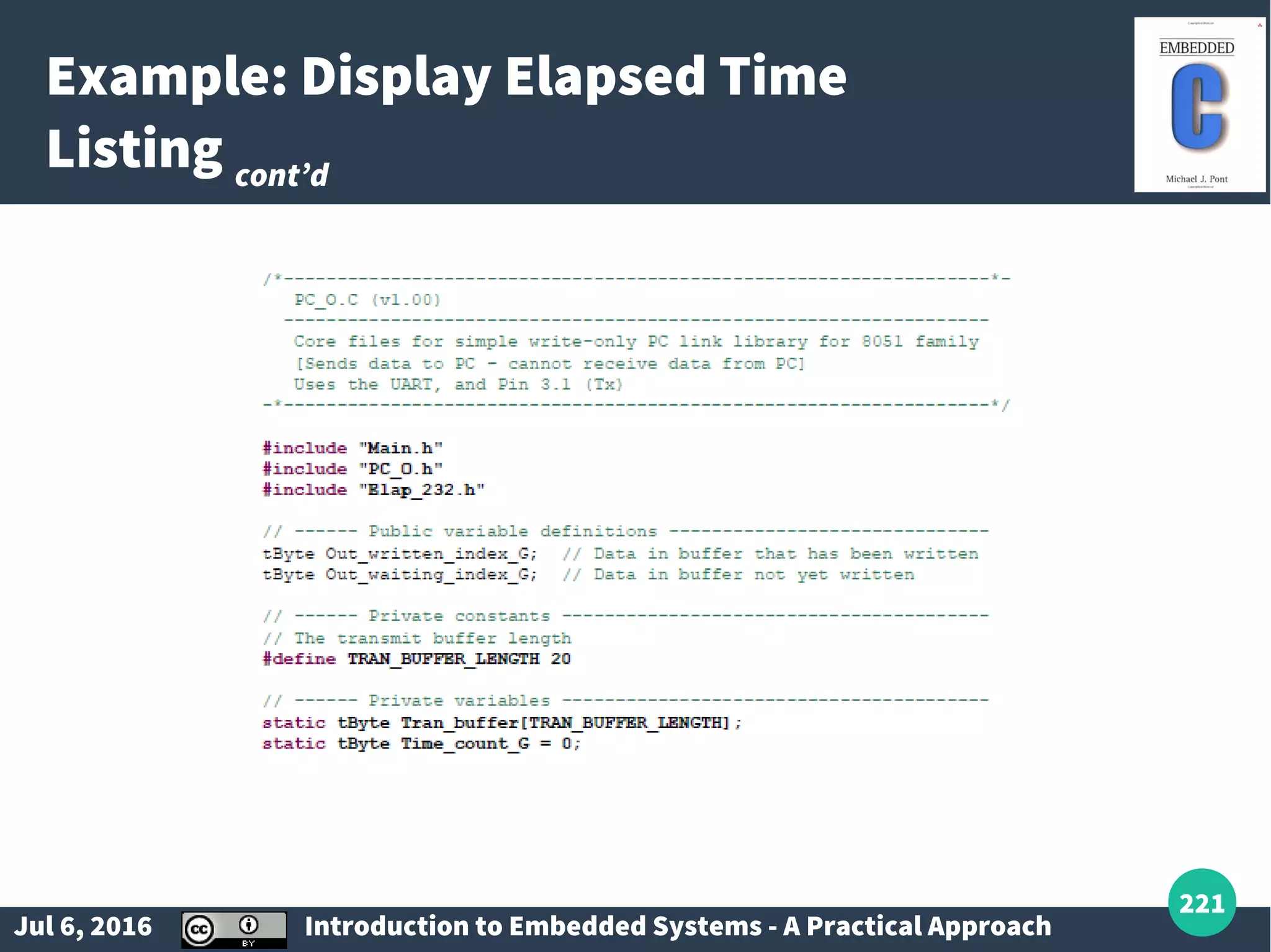 Jul 6, 2016 Introduction to Embedded Systems - A Practical Approach 221 Example: Display Elapsed Time Listing cont’d 