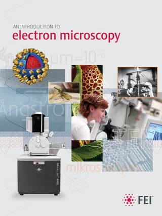 AN INTRODUCTION TO

electron microscopy



    nanotechnology




ngstr m
 