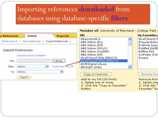 Importing references  downloaded  from databases using database-specific  filters 