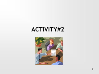 ACTIVITY#2
9
 