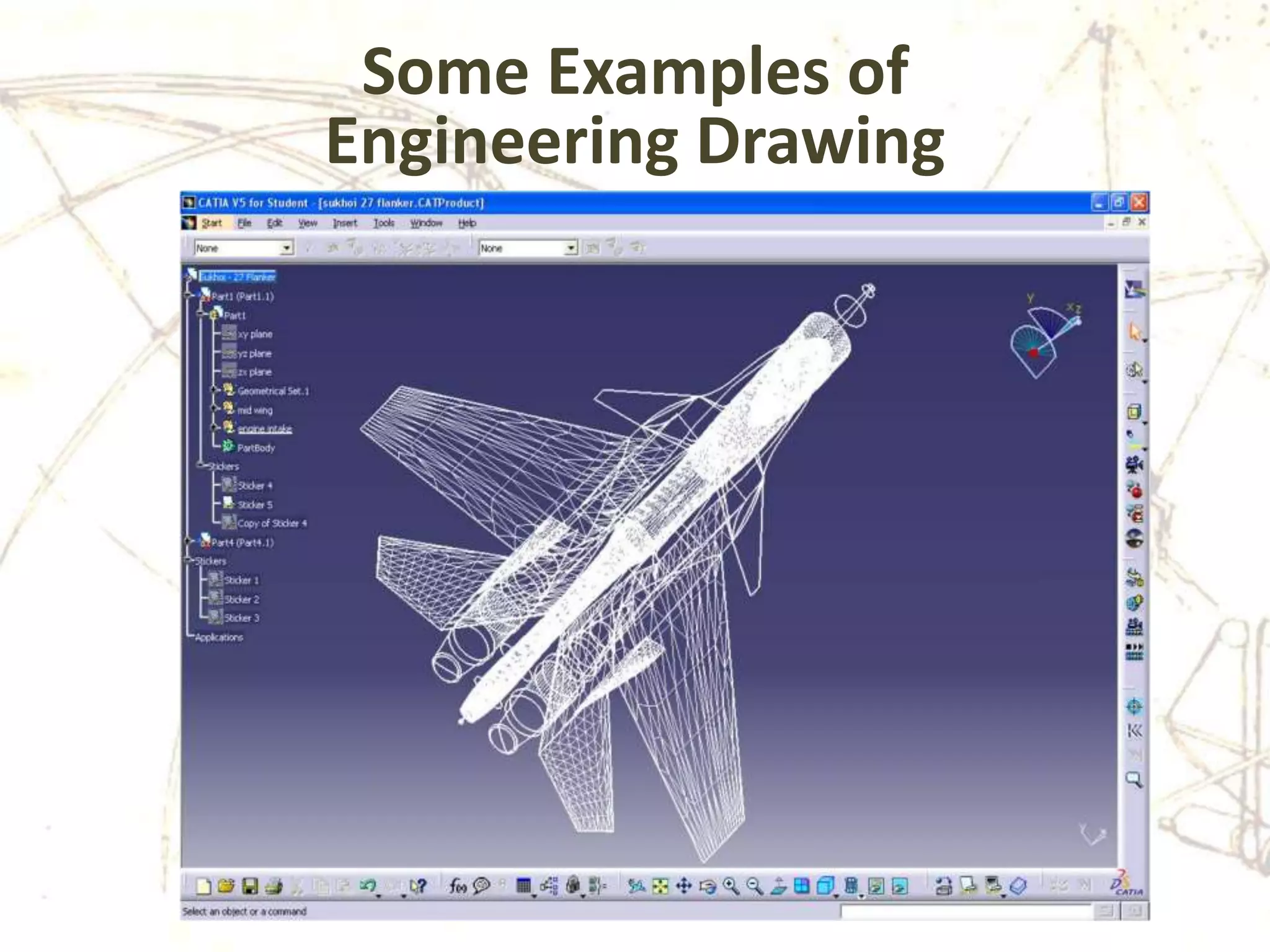 Some Examples of
Engineering Drawing
 