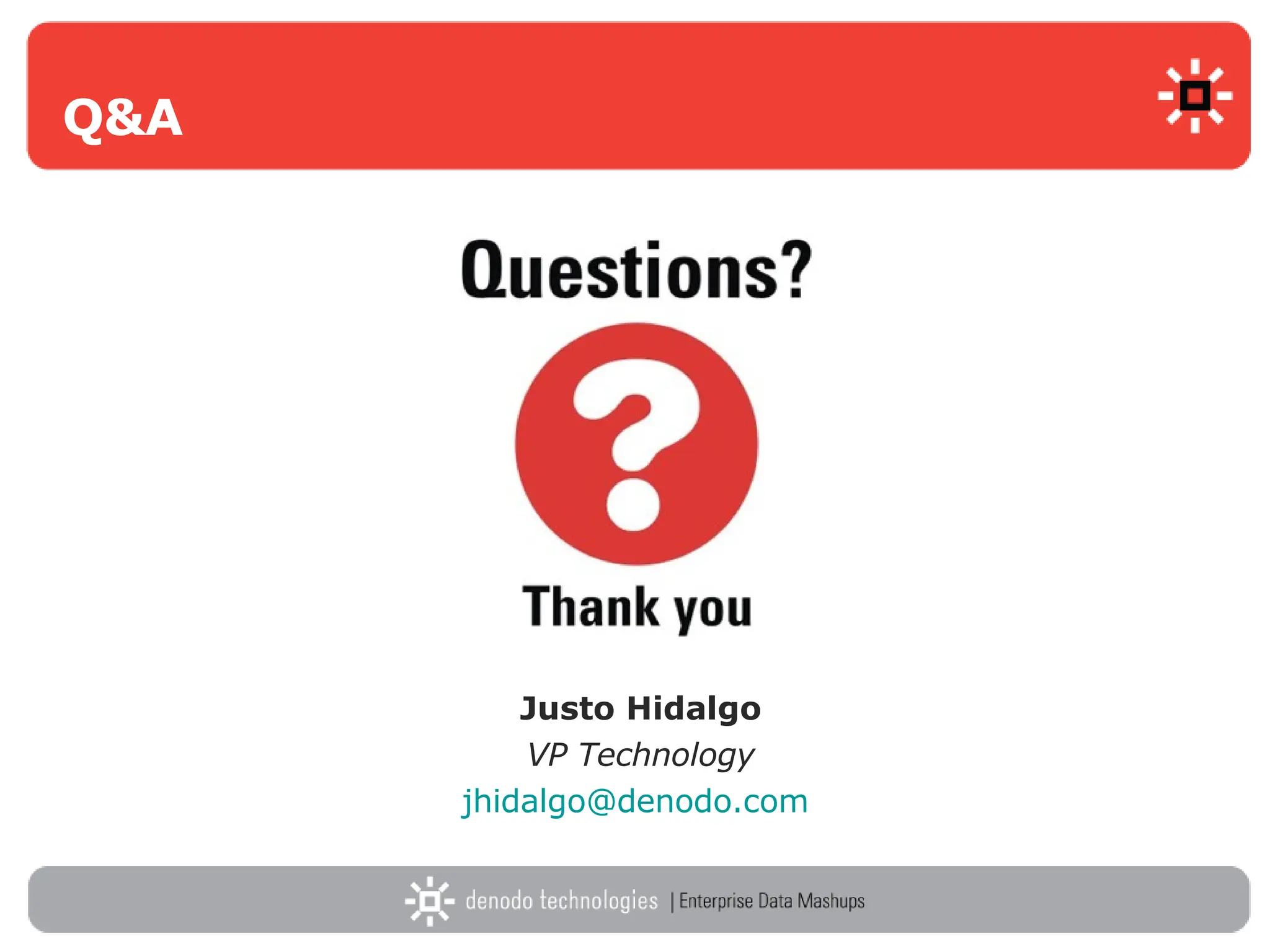 Q&A Justo Hidalgo VP Technology [email_address]   