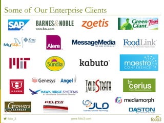 Some of Our Enterprise Clients
 