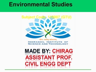 Environmental Studies
Subject Code: 110007 (GTU)
 