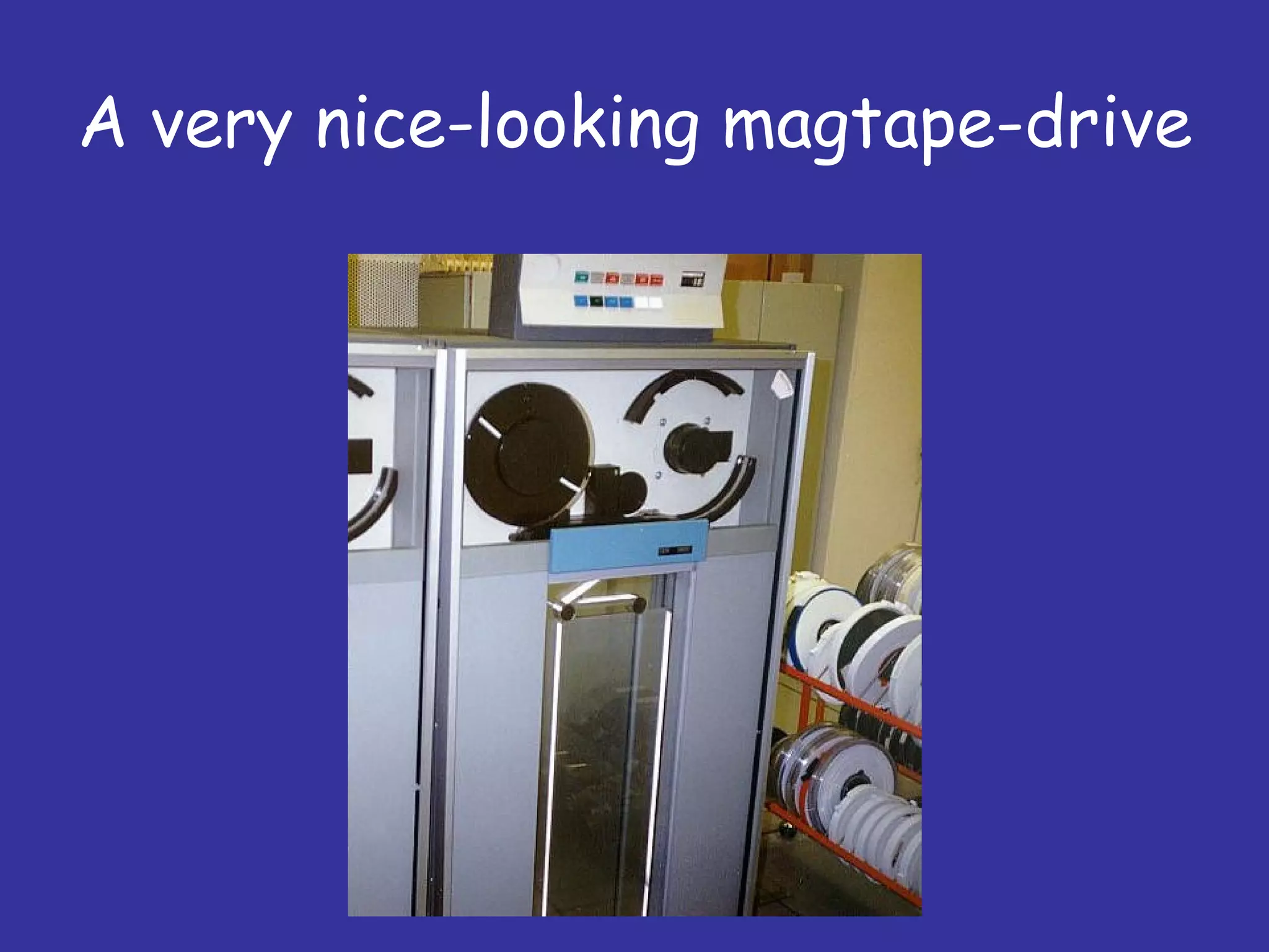 A very nice-looking magtape-drive 