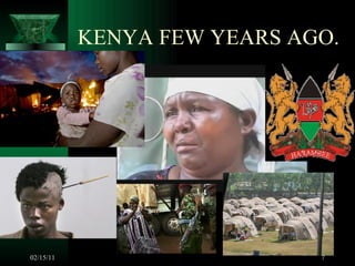 KENYA FEW YEARS AGO. 02/15/11 