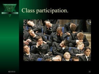 Class participation. 02/15/11 