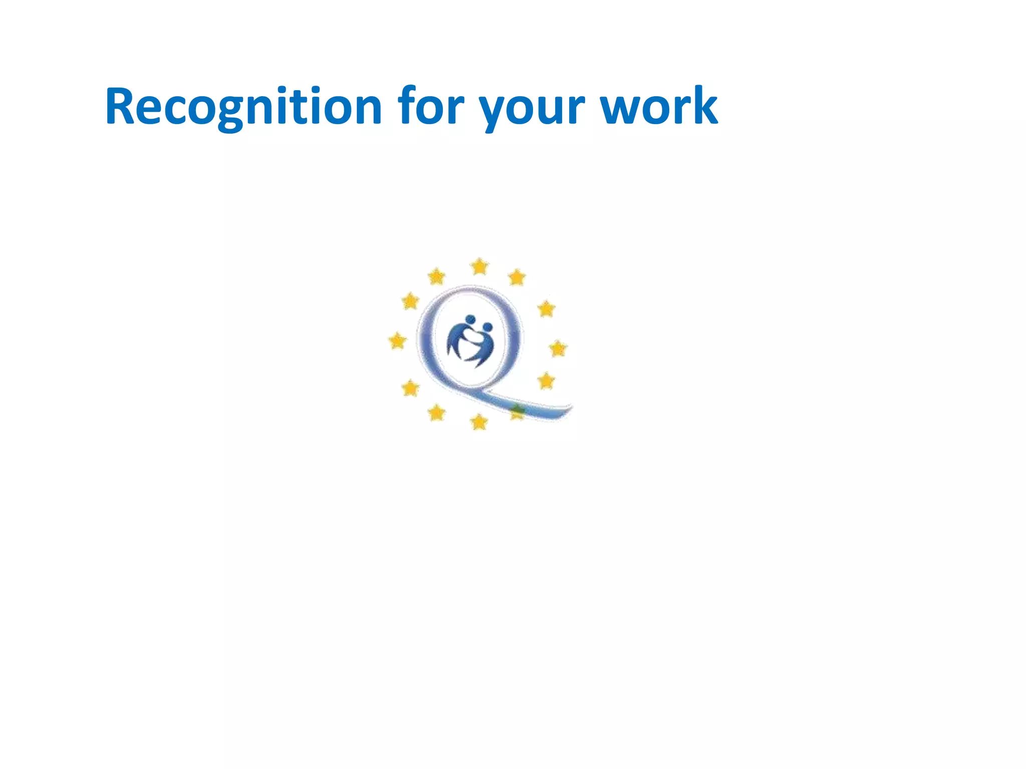 Recognition for your work
 