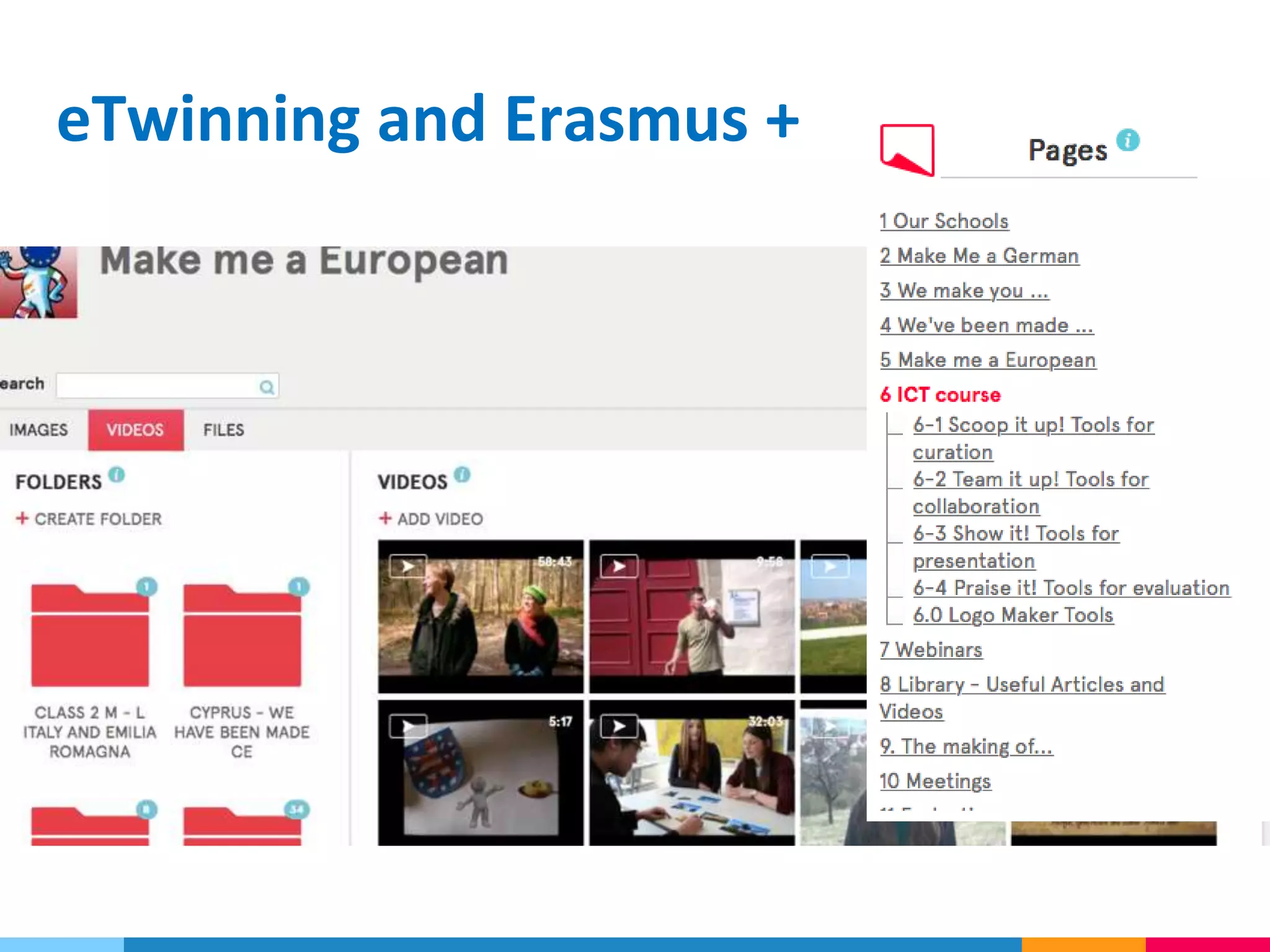 eTwinning and Erasmus +
 