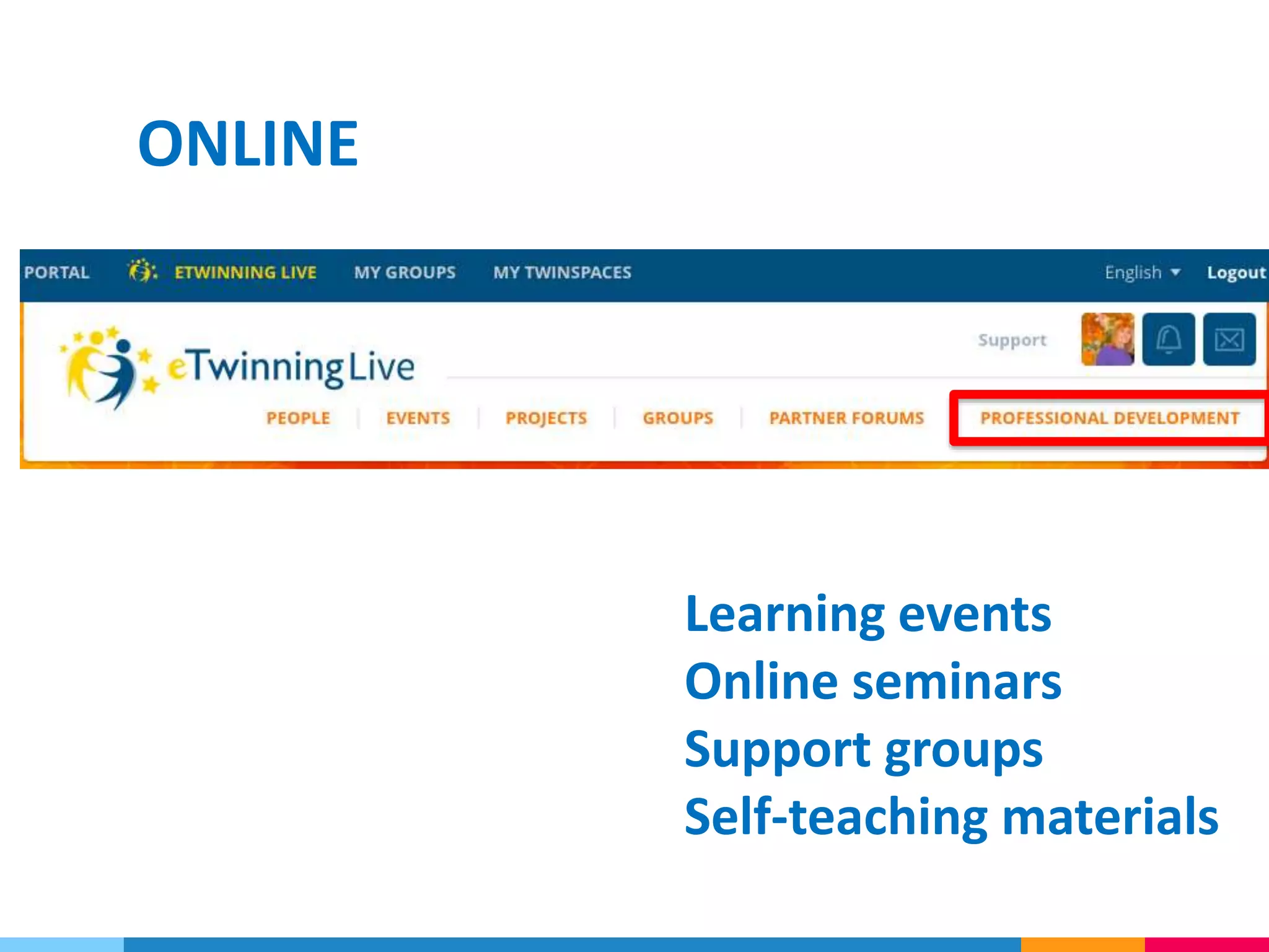ONLINE
Learning events
Online seminars
Support groups
Self-teaching materials
 