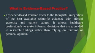 Introduction to Evidence Based Practice -Part 1.pptx