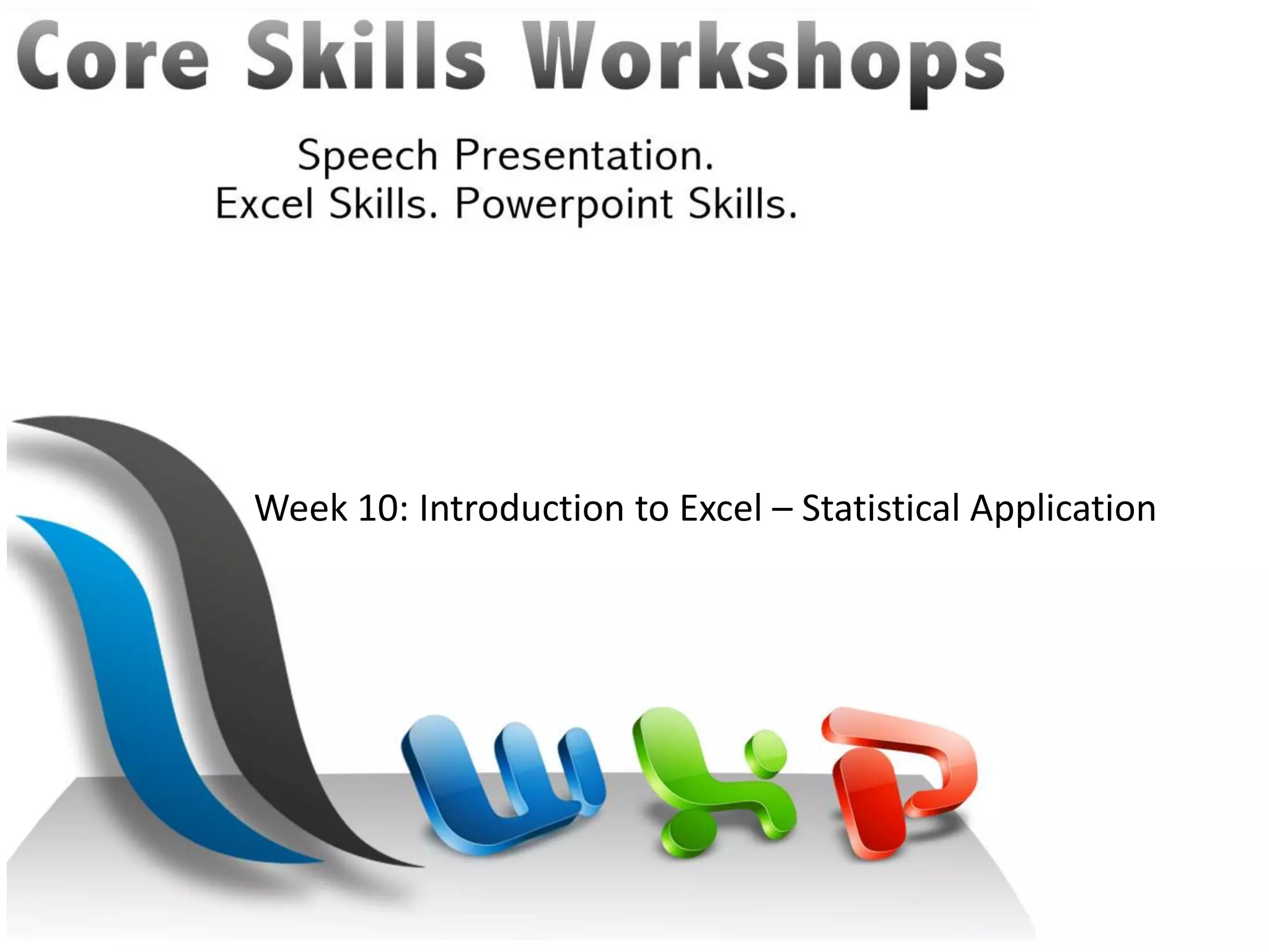 Week 10: Introduction to Excel – Statistical Application