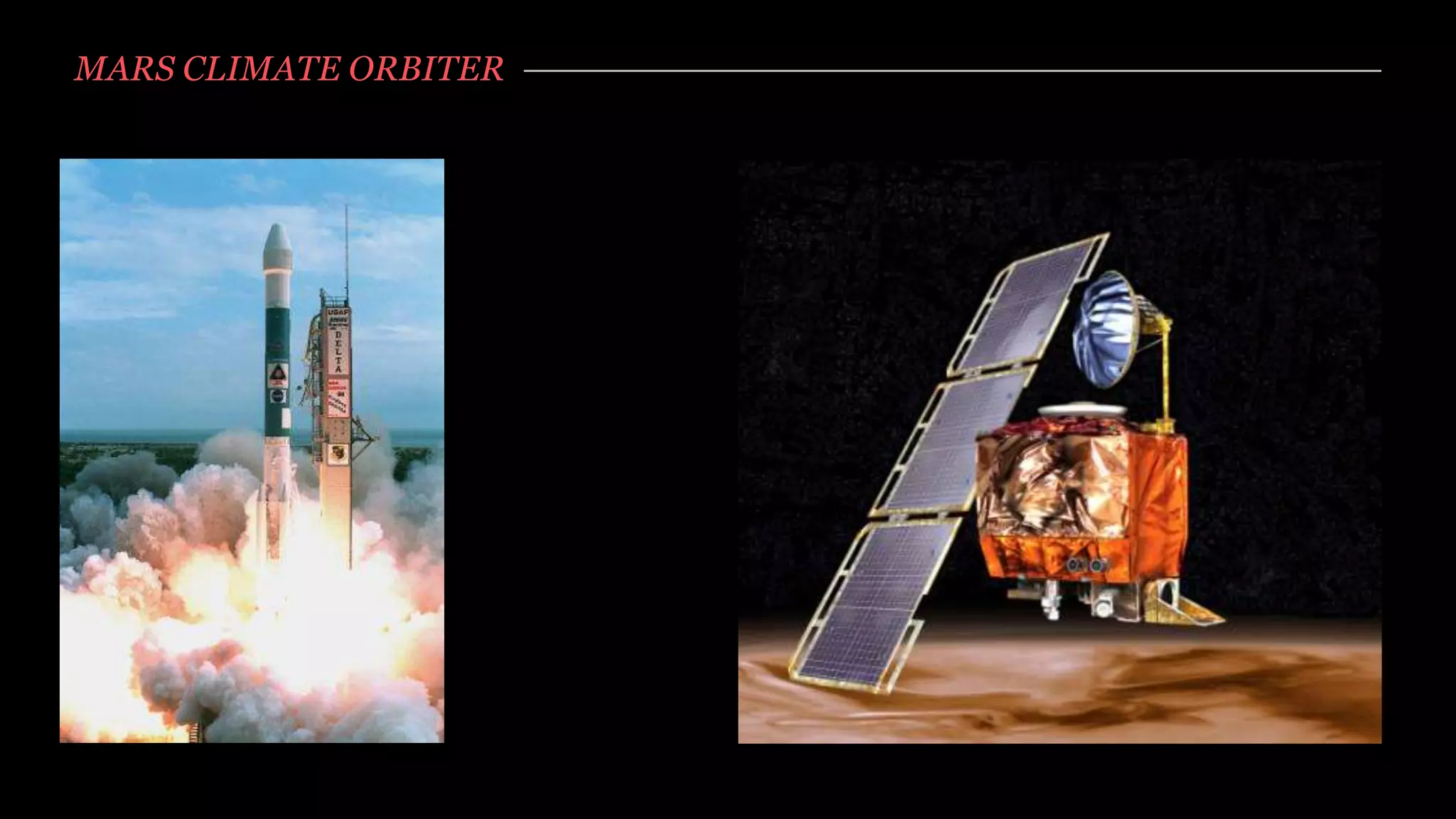 MARS CLIMATE ORBITER
 