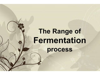 Click here to download this powerpoint template : Brown Floral Background Free Powerpoint Template
For more : Templates For Powerpoint
Page 8Free Powerpoint Templates
The Range of
Fermentation
process
 