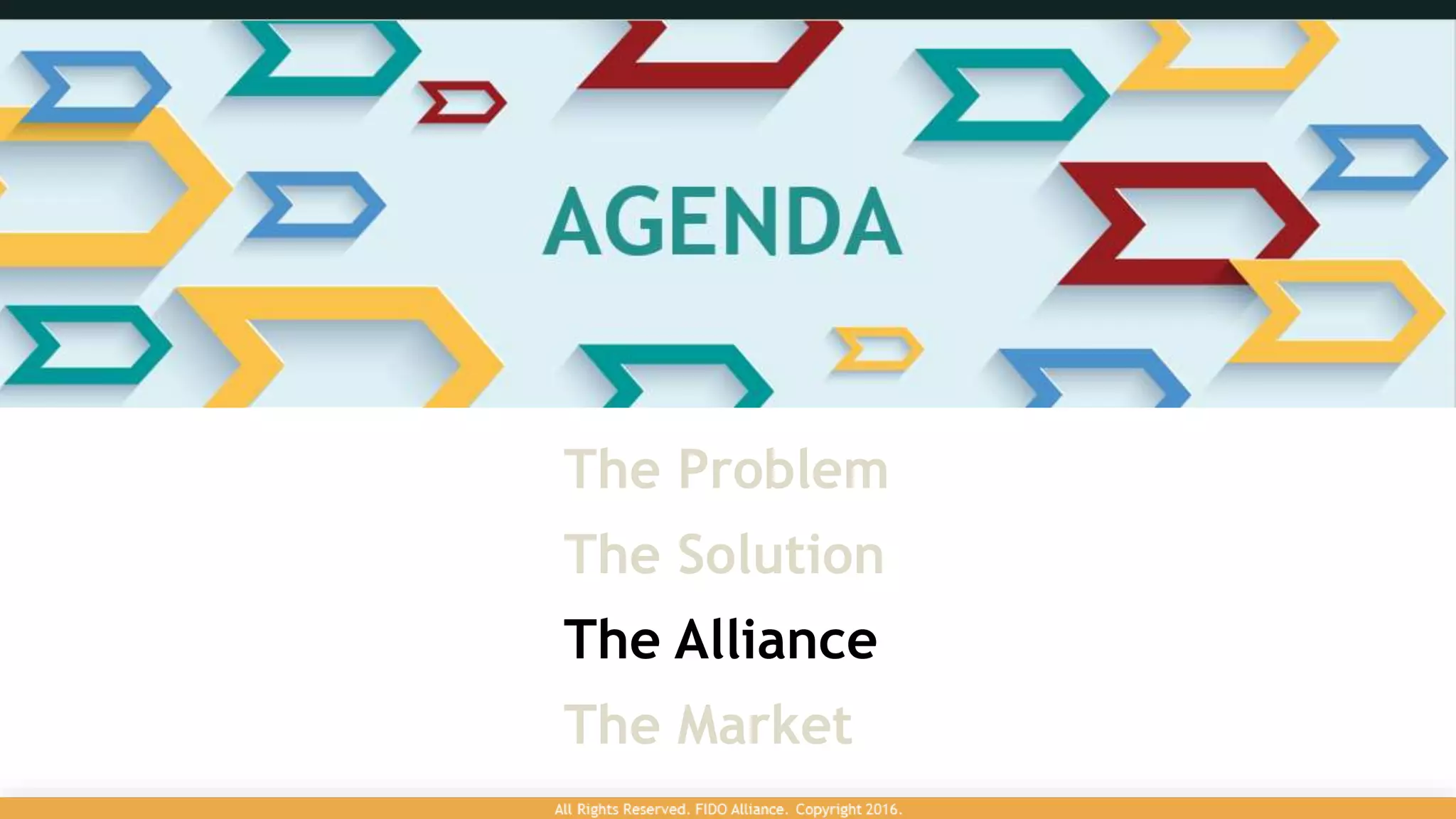 The Problem
The Solution
The Alliance
The Market
 