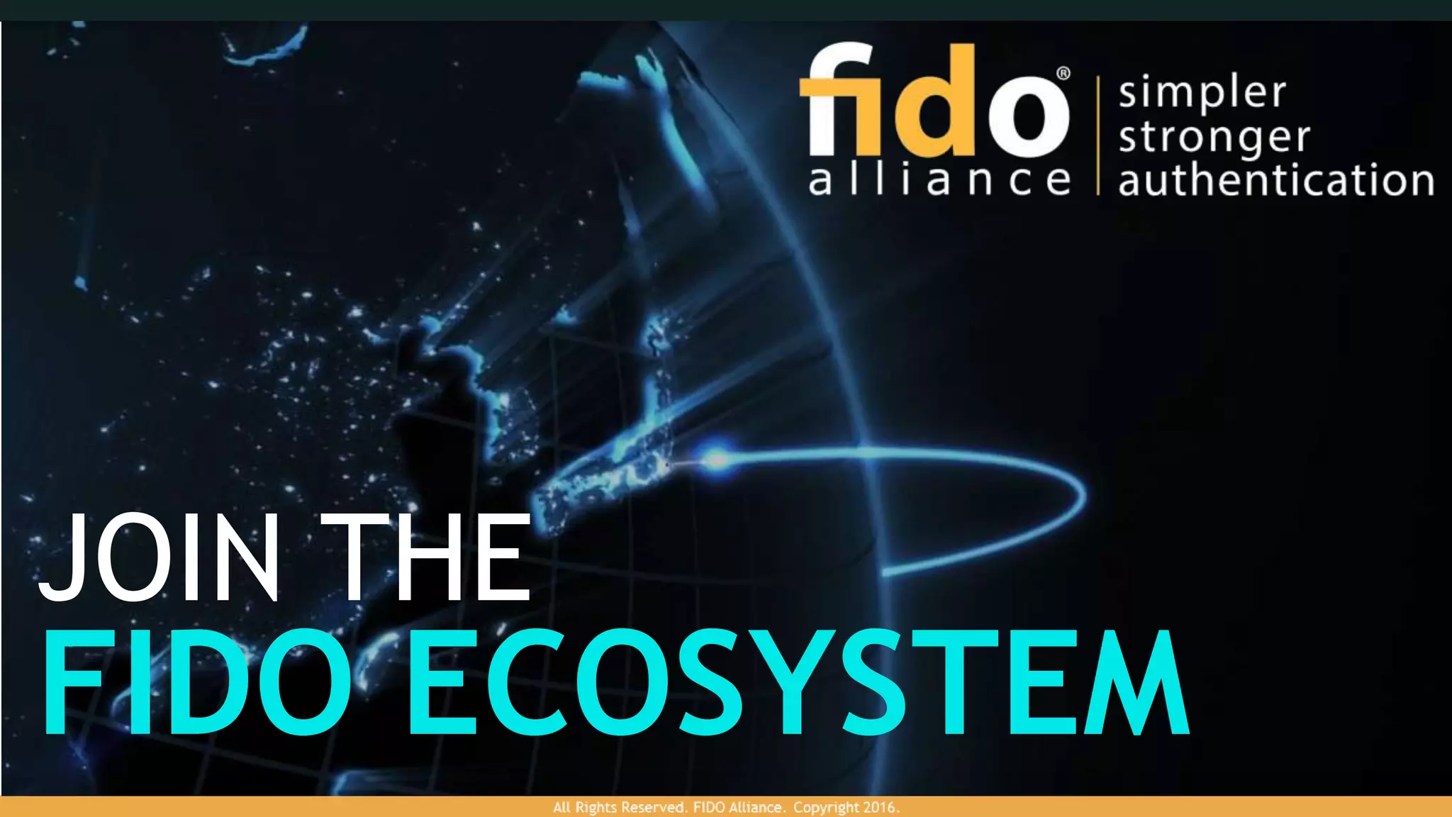 JOIN THE
FIDO ECOSYSTEM
 