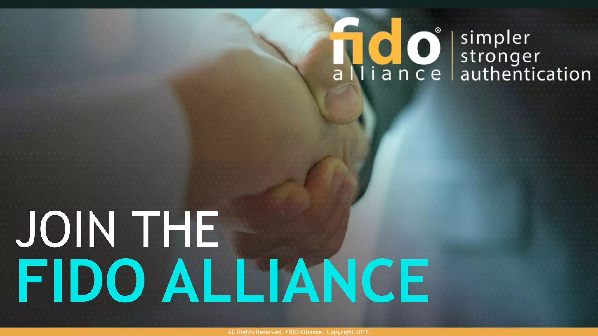 JOIN THE
FIDO ALLIANCE
 
