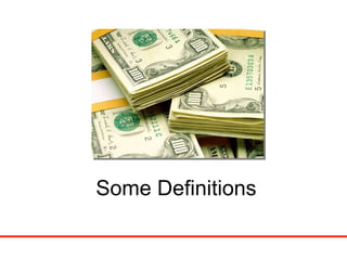 Some Definitions 