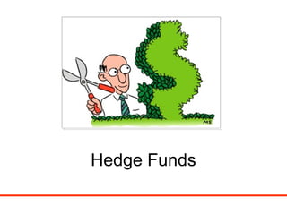 Hedge Funds 